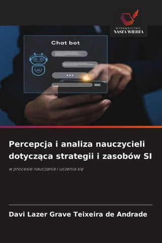 Percepcja i analiza nauczycieli dotycz¿ca strategii i zasobów SI