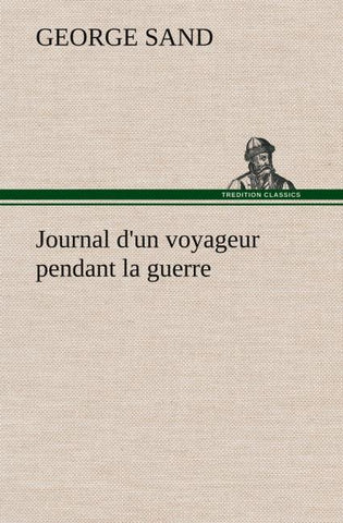 Journal d'un voyageur pendant la guerre
