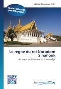 Le règne du roi Norodom Sihanouk