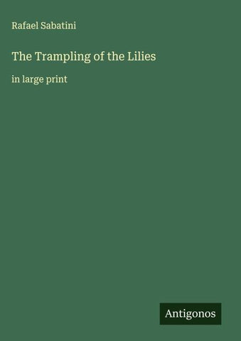 The Trampling of the Lilies