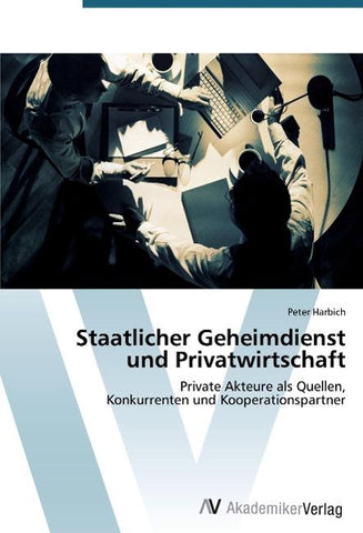 Staatlicher Geheimdienst und Privatwirtschaft
