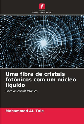 Uma fibra de cristais fotónicos com um núcleo líquido