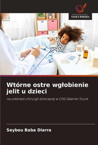 Wtórne ostre wg¿obienie jelit u dzieci