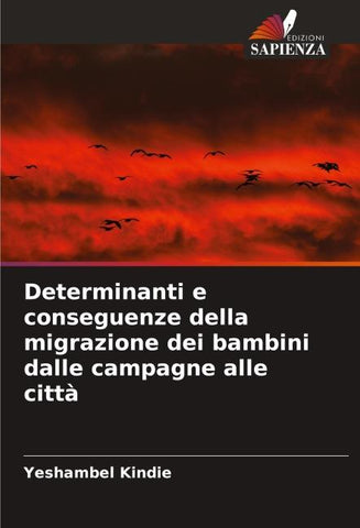 Determinanti e conseguenze della migrazione dei bambini dalle campagne alle città
