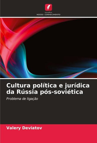 Cultura política e jurídica da Rússia pós-soviética