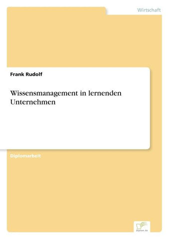Wissensmanagement in lernenden Unternehmen