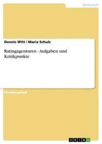 Ratingagenturen - Aufgaben und Kritikpunkte