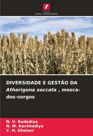 DIVERSIDADE E GESTÃO DA Atherigona soccata , mosca-dos-sorgos