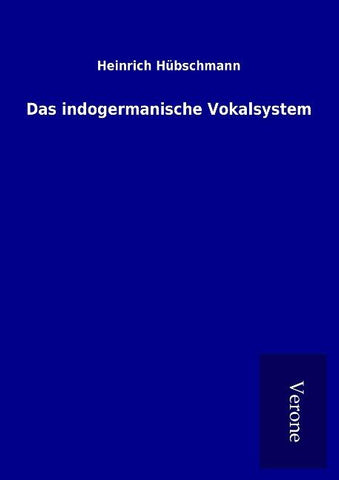 Das indogermanische Vokalsystem