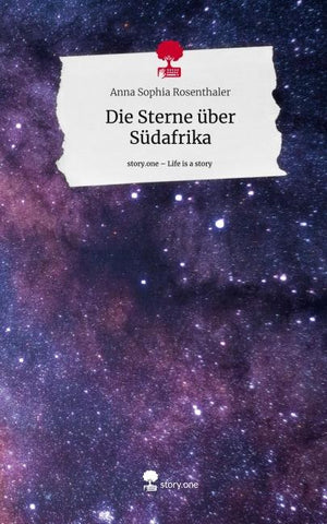 Die Sterne über Südafrika. Life is a Story - story.one