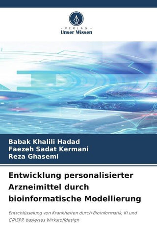 Entwicklung personalisierter Arzneimittel durch bioinformatische Modellierung