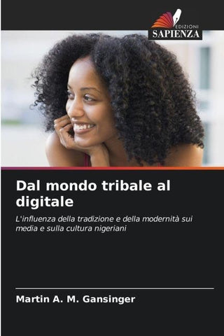 Dal mondo tribale al digitale