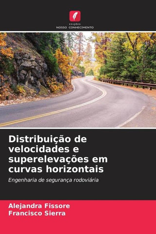 Distribuição de velocidades e superelevações em curvas horizontais