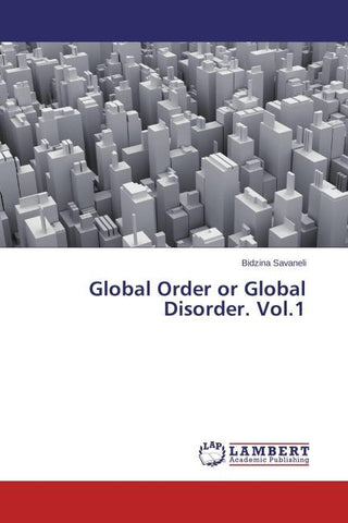 Global Order or Global Disorder. Vol.1