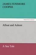 Afloat and Ashore A Sea Tale