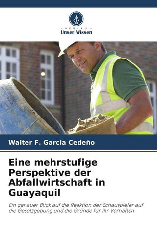 Eine mehrstufige Perspektive der Abfallwirtschaft in Guayaquil
