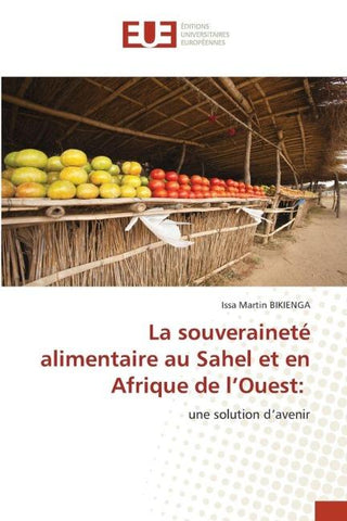 La souveraineté alimentaire au Sahel et en Afrique de l'Ouest: