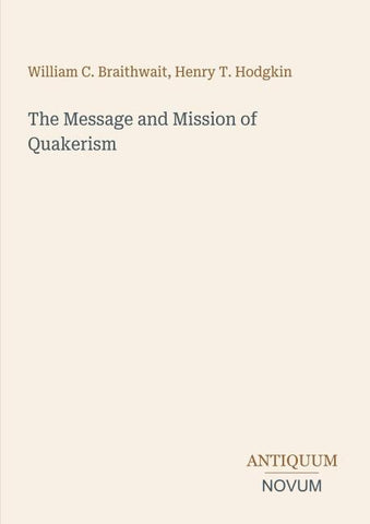 The Message and Mission of Quakerism