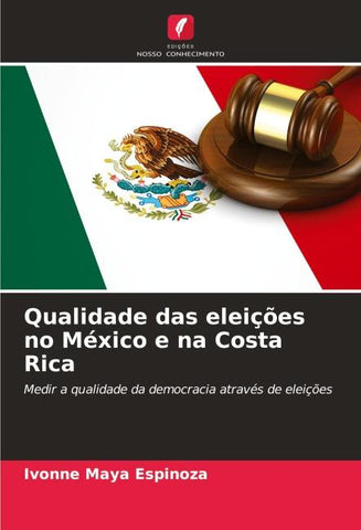 Qualidade das eleições no México e na Costa Rica