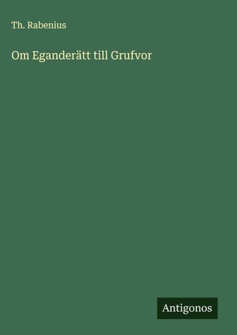 Om Eganderätt till Grufvor