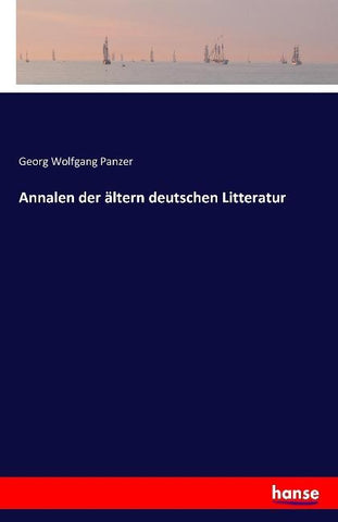 Annalen der ältern deutschen Litteratur