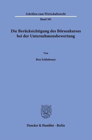 Die Berücksichtigung des Börsenkurses bei der Unternehmensbewertung