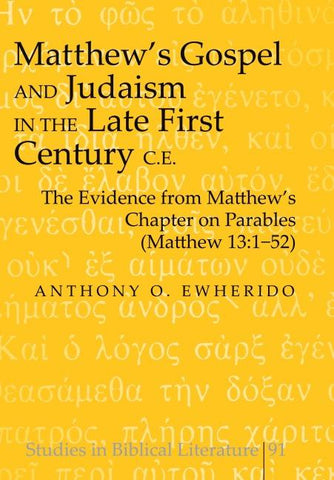 Matthew’s Gospel and Judaism in the Late First Century C.E.