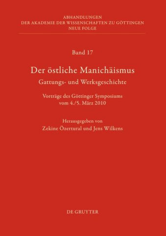 Der östliche Manichäismus – Gattungs- und Werksgeschichte