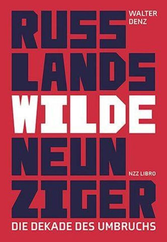 Russlands wilde Neunziger