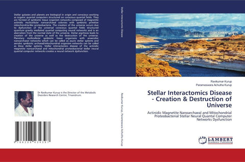 Stellar Interactomics Disease - Creation & Destruction of Universe