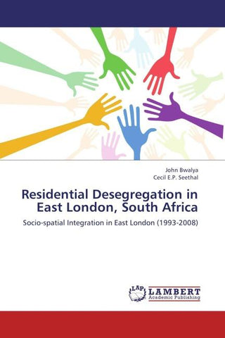Residential Desegregation in East London, South Africa