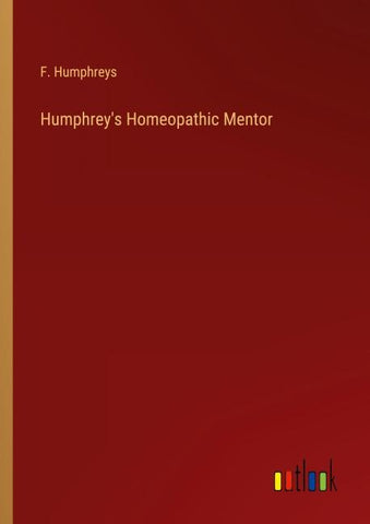 Humphrey's Homeopathic Mentor