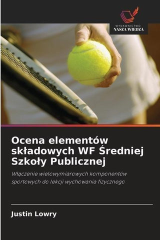 Ocena elementów sk¿adowych WF ¿redniej Szko¿y Publicznej
