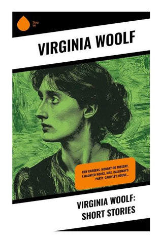 Virginia Woolf: Short Stories