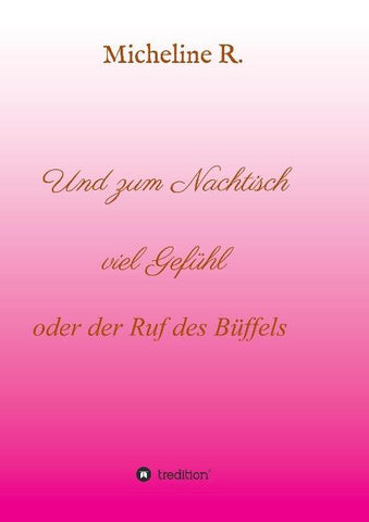 Und zum Nachtisch viel Gefühl