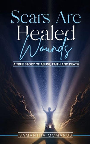 Scars Are Healed Wounds