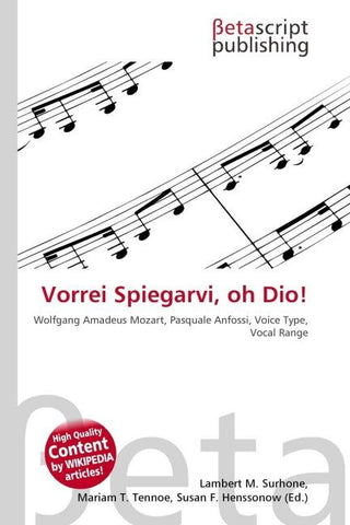 Vorrei Spiegarvi, oh Dio!