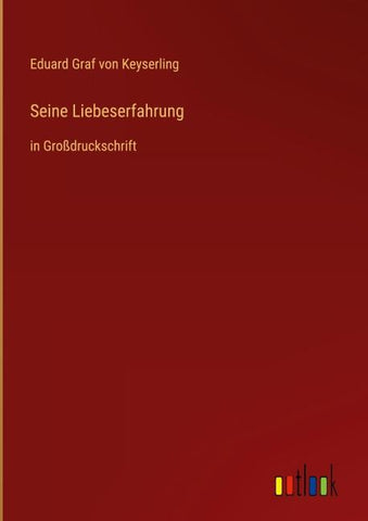 Seine Liebeserfahrung