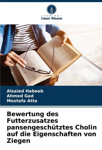 Bewertung des Futterzusatzes pansengeschütztes Cholin auf die Eigenschaften von Ziegen