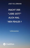 Macht der "liebe Gott" auch mal ´nen Fehler