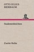Studentenbeichten. Zweite Reihe