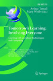 Tomorrow's Learning: Involving Everyone. Learning with and about Technologies and Computing