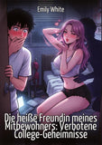 Die heiße Freundin meines Mitbewohners: Verbotene College-Geheimnisse