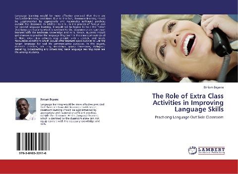 The Role of Extra Class Activities in Improving  Language Skills
