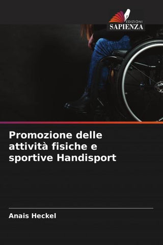 Promozione delle attività fisiche e sportive Handisport