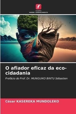 O afiador eficaz da eco-cidadania