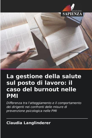 La gestione della salute sul posto di lavoro: il caso del burnout nelle PMI