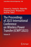 The Proceedings of 2023 International Conference on Wireless Power Transfer (ICWPT2023)