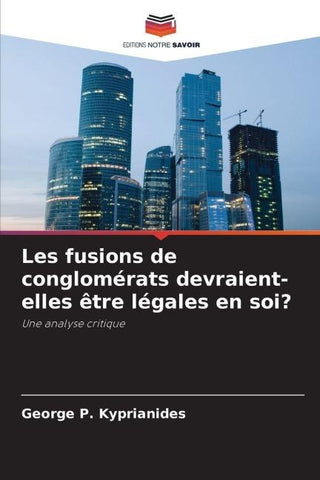 Les fusions de conglomérats devraient-elles être légales en soi?