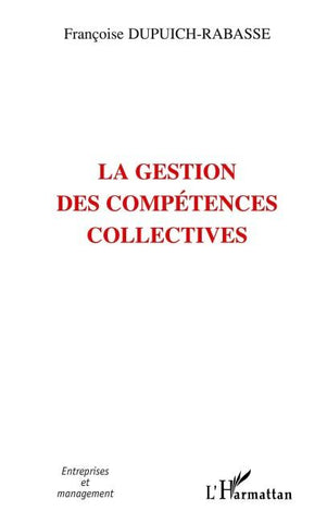 La gestion des compétences collectives